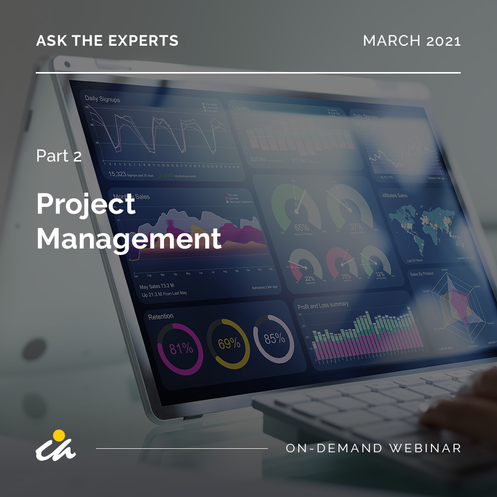 Ask the Experts: Project Management Part 1 (Mar 2021)
